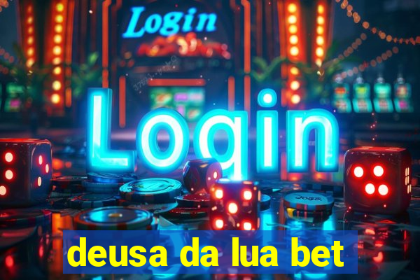 deusa da lua bet